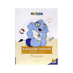 Livro Educação Infantil Primeiros Passos Pré Escola Todolivr