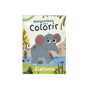 Livro Infantil Amiguinhos Para Colorir Elefante Todo Livro