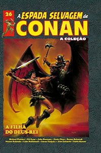 A ESPADA SELVAGEM DE CONAN - A COLEÇÃO – VOL. 26