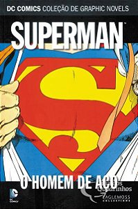 SUPERMAN: O HOMEM DE ACO (DC COMICS COLEÇÃO DE GRAPHICS NOVELS N.° 8)