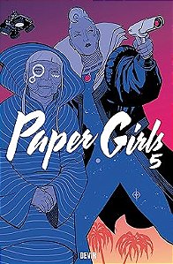 PAPER GIRLS - VOL. 5