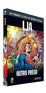 LJA: OUTRO PREGO - (DC COMICS COLEÇÃO DE GRAPHIC NOVELS N.° 140)