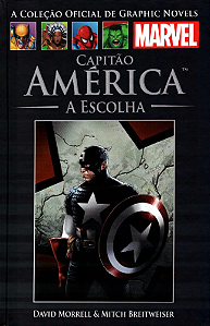 CAPITÃO AMÉRICA: A ESCOLHA - (A COLEÇÃO OFICIAL DE GRAPHIC NOVELS N.° 55)