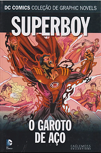 SUPERBOY: O GAROTO DE AÇO - (DC COMICS COLEÇÃO DE GRAPHIC NOVELS N.° 128)