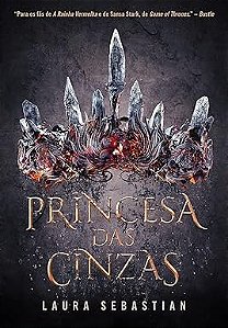PRINCESA DAS CINZAS - LIVRO 1