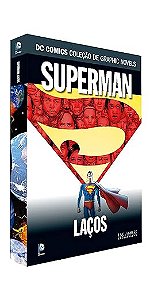 SUPERMAN: LAÇOS (DC COMICS COLEÇÃO DE GRAPHIC NOVELS - SAGAS DEFINITIVAS - N.° 40)