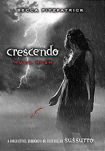 CRESCENDO (HUSH, HUSH)