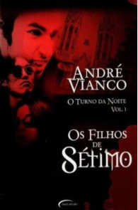 OS FILHOS DE SÉTIMO - VOL. 1