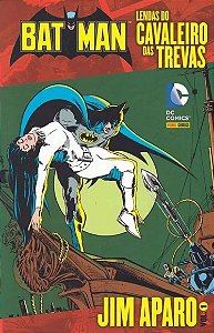 BATMAN – LENDAS DO CAVALEIRO DAS TREVAS: JIM APARO – VOL. 01
