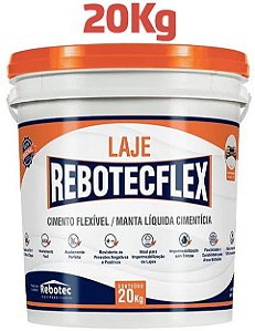RebotecFlex Laje, Banheiro e Parede 20Kg - Manta Líquida Cimento Flexível - Original