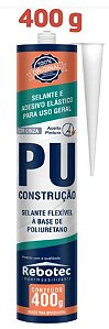 PU Construção Cinza Rebotec 400g  - Selante e adesivo elástico para uso geral