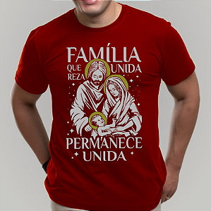 Camiseta Família que Reza Unida Bordô