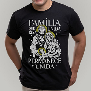 Camiseta Família que Reza Unida Preta