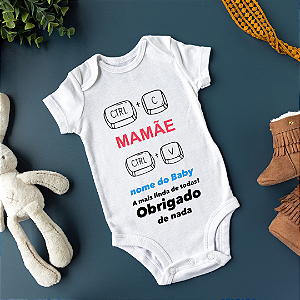 Body Personalizado Bebê CTRL + C Mamãe CTRL + V