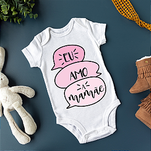 Body Personalizado Bebê Eu Amo a Mamãe 2