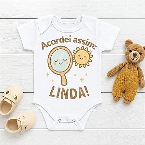 Body Personalizado Bebê Acordei Assim Linda