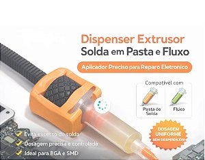 Dispenser Extrusor de Solda em Pasta e Fluxo | Aplicador Manual SMD BGA Reparo Eletrônico 10G.