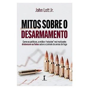 Livro Mitos sobre o desarmamento