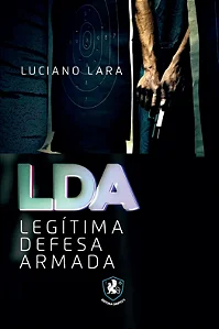 Livro LDA - Legítima Defesa Armada