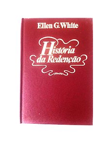 Livro História da Redenção - Ellen G. White