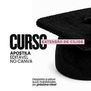 Apostila extensão de cílios Editável no Canva completa para Iniciantes