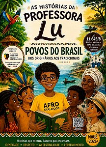 As Histórias da Professora Lu: Povos do Brasil dos Originários aos Tradicionais