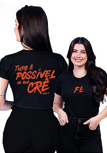 T-SHIRT FEMININA - TUDO É POSSÍVEL - COR PRETO