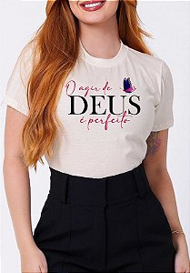 T-SHIRT FEMININA - O AGIR DE DEUS É PERFEITO - COR MARFIM