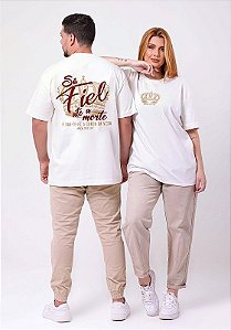 OVERSIZED - SÊ FIEL ATÉ A MORTE - COR MARFIM