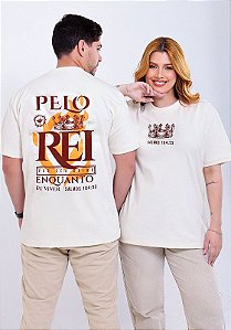 OVERSIZED - PELO REI POR SEU REINO - COR MARFIM