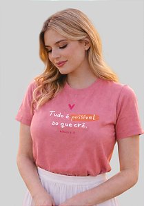 T-SHIRT FEMININA - MARCOS 9:23 TUDO É POSSÍVEL - COR ROSA BATOM
