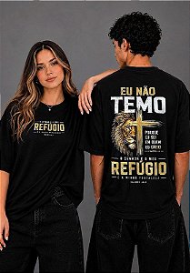OVERSIZED - O SENHOR É O MEU REFÚGIO A MINHA FORTELEZA - COR PRETO
