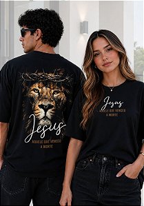 OVERSIZED - JESUS AQUELE QUE VENCEU A MORTE - COR PRETO