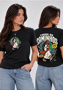 T-SHIRT FEMININA - TODOS OS CAMINHOS LEVAM A ELE - COR PRETO