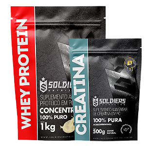 Kit: Whey Protein Concentrado 1Kg  + Creatina Monohidratada 500g - 100% Importado - Soldiers Nutrition