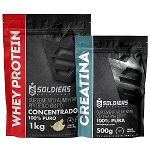 Kit: Whey Protein Concentrado 1Kg  + Creatina Monohidratada 500g - 100% Importado - Soldiers Nutrition