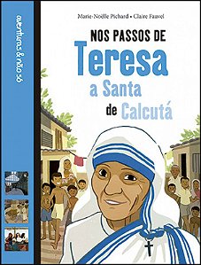 Livro Nos Passos De Teresa - A Santa De Calcutá