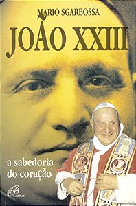 Livro João Xxiii - A Sabedoria Do Coração