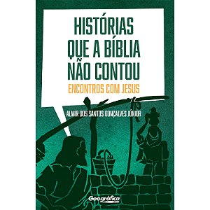 Livro Historias Que A Biblia Nao Contou - Cod.12603