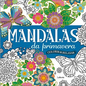 Livro Mandalas Da Primavera - Colorir E Relaxar