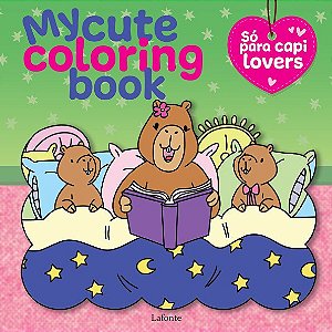 Livro My Cute Coloring Book - Só Para Capi Lovers
