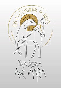 Livro Bíblia Sagrada Ave-Maria - Eis o Cordeiro de Deus -...