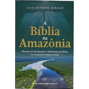 Livro A Bíblia Na Amazônia: Edição Acadêmica