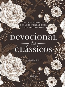 Devocional Dos Clássicos - Vol. 01 - Floral - Dia a Dia C...