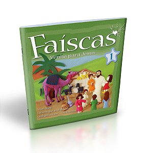 Livro Coleção Faíscas - Volume 1 - Venha para Jesus: venha para...