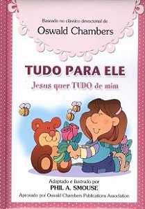 Livro Tudo Para Ele - Jesus Quer Tudo De Mim