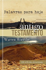 Livro Palavras para hoje - Antigo Testamento