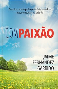 Livro Compaixão: Descubra como aquele que mais te ama ain...