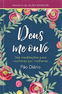 Livro Deus me ouve: 366 meditações para mulheres por mulh...