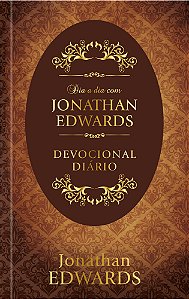 Livro Dia a dia com Jonathan Edwards: Devocional Diário